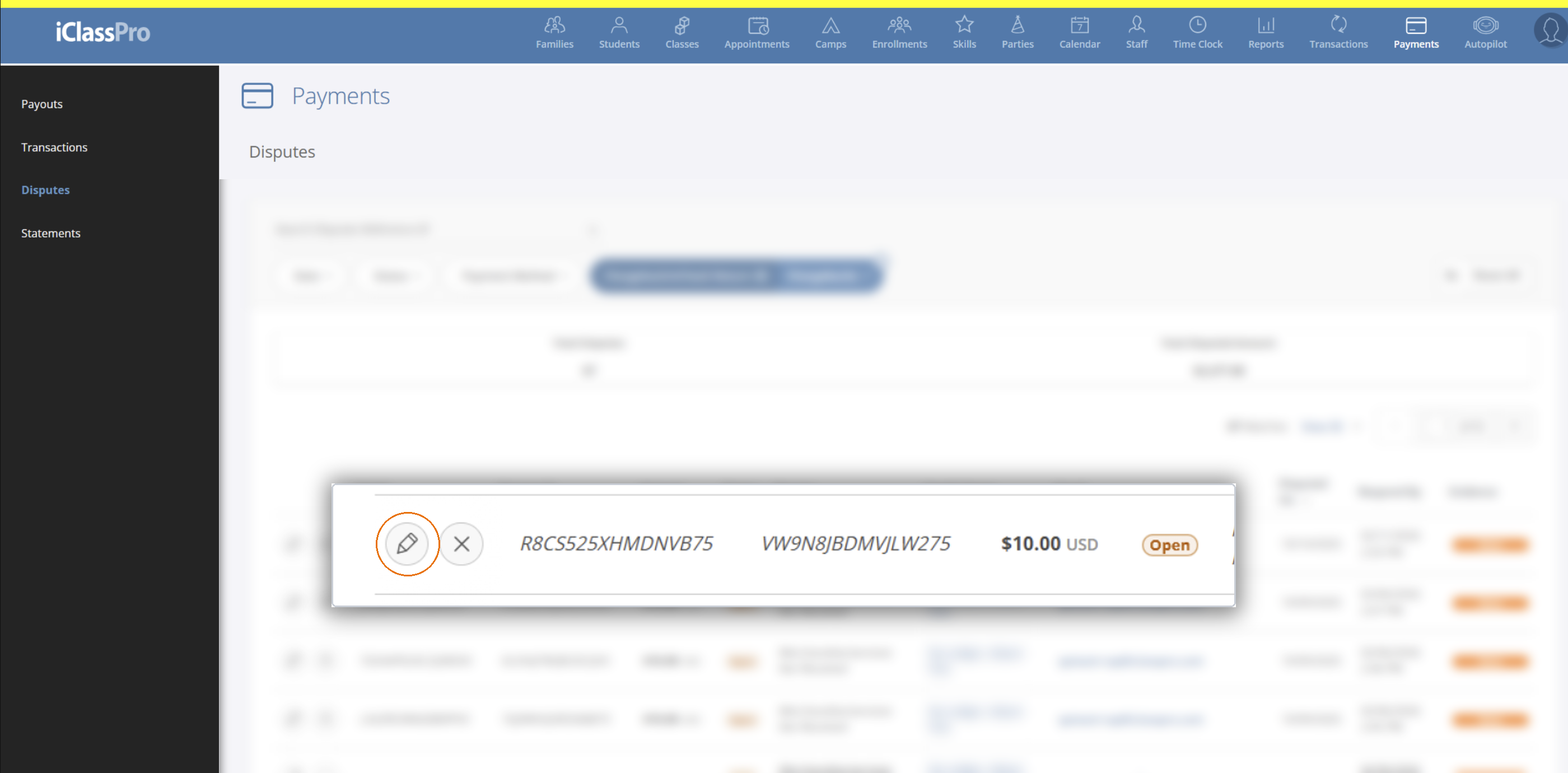A row in the PAYMENTS > “Disputes” table with the pencil/edit icon at the left of the row circled in orange.